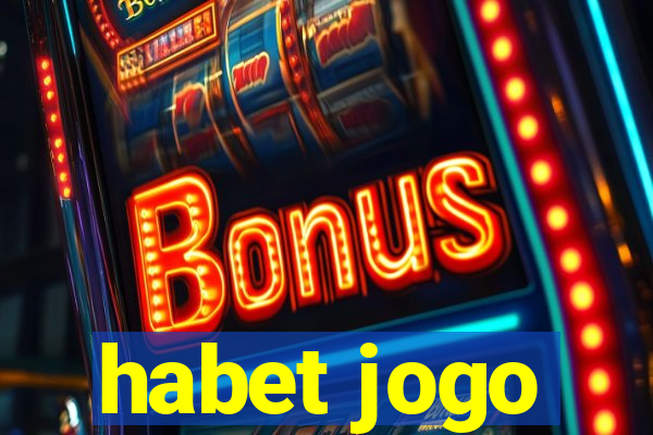 habet jogo